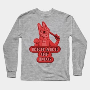 Beware of Dog (Red) Long Sleeve T-Shirt